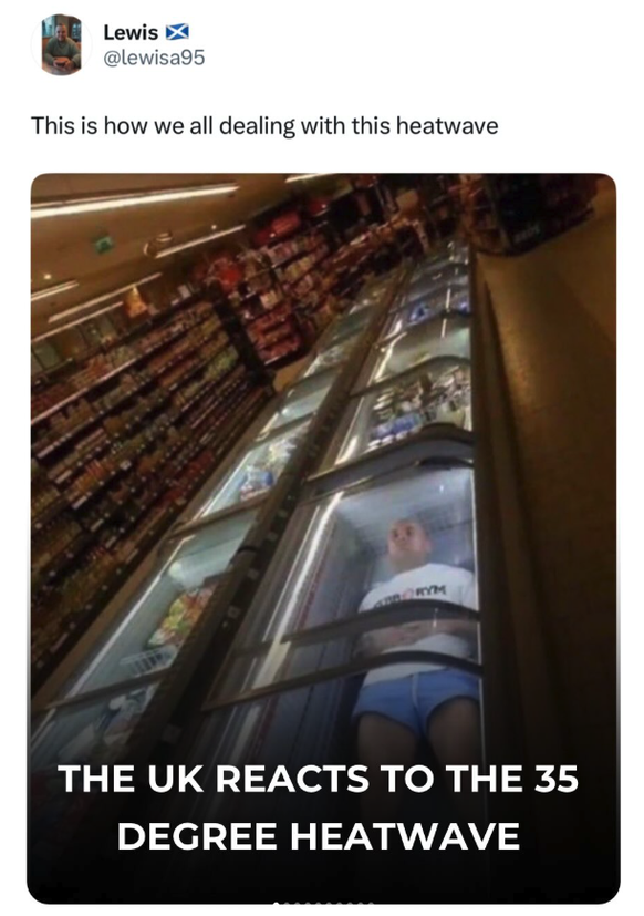 British heatwave may 2026 
https://www.instagram.com/greatbritish.memes/