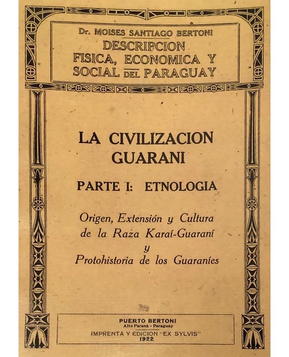 La Civilización Guaraní von Mosè Bertoni.
https://de.wikipedia.org/wiki/Datei:Bertoni_libro_Guaran%C3%AC.jpeg