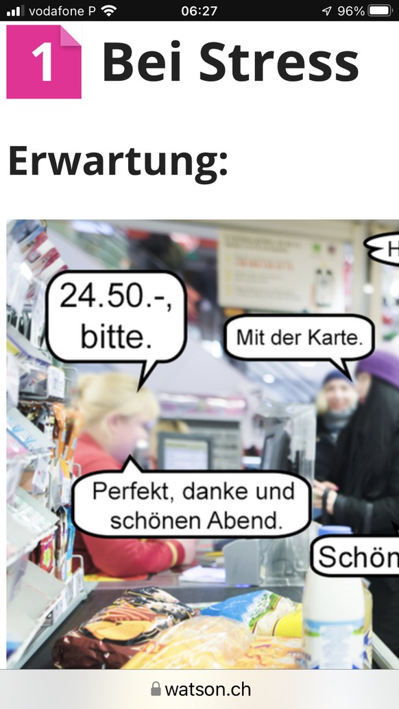 9 Dinge, die garantiert passieren, wenn du einkaufen gehst. Immer. Jedes Mal.\nBitte nicht auch hier, auf einem doch von mir hoch geschätzten News-Portal: 24.50.- heisst nichts anderes als vierundzwan ...