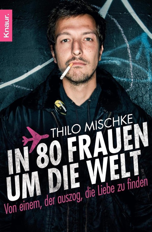 Thilo Mischke Buch In 80 Frauen um die Welt