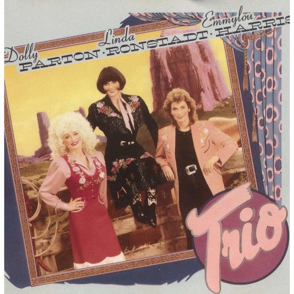 Dolly Parton Linda Ronstadt, Emmylou Harris Trio