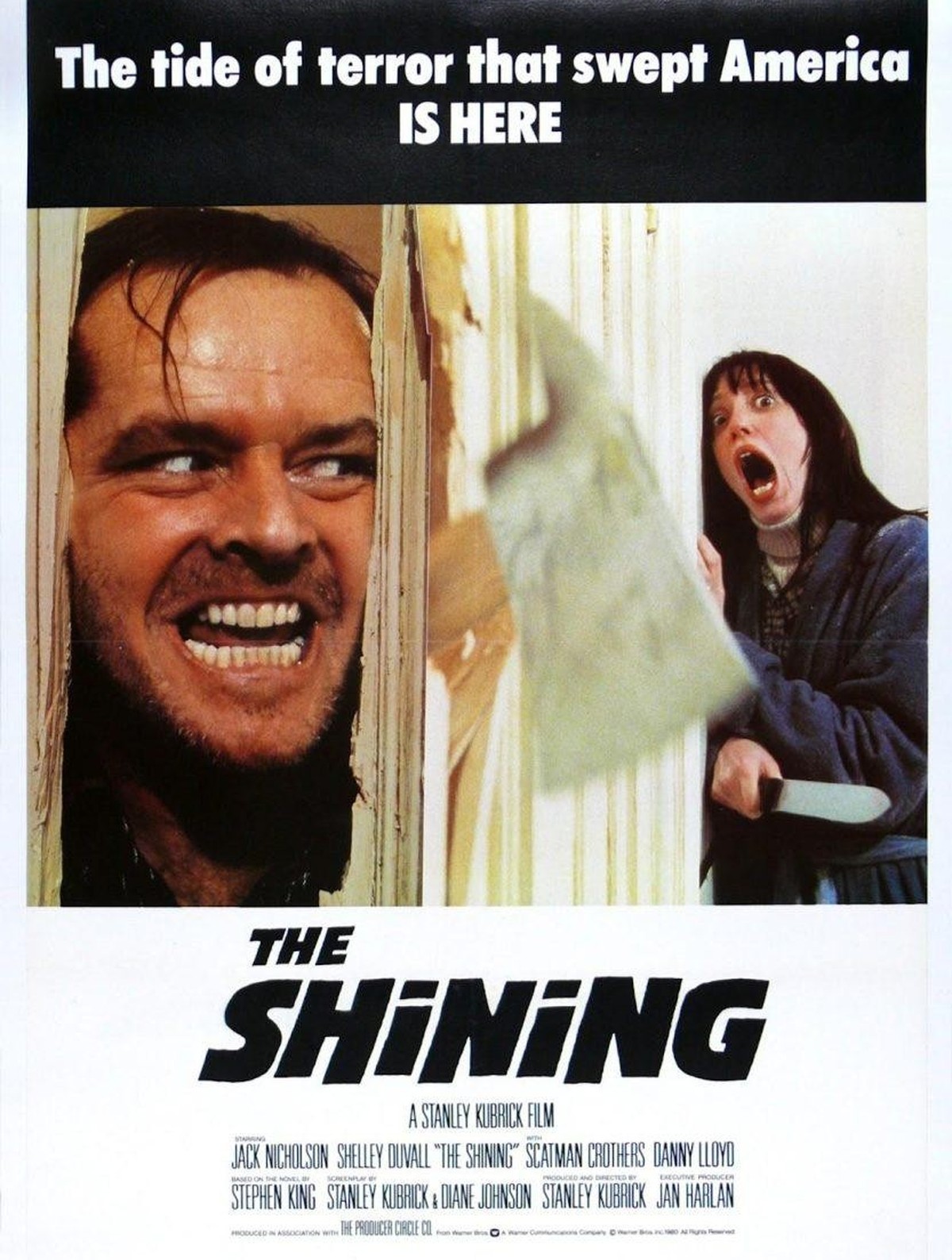 The Shining - Jack Nicholson Shelley Duvall
(1980)
https://en.wikipedia.org/wiki/The_Shining_%28film%29