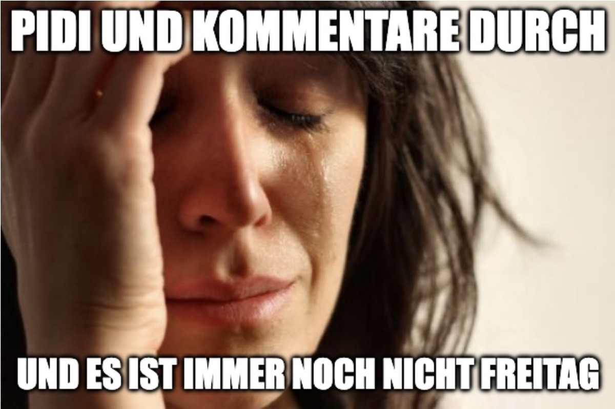 Picdump 174 – hier gibt es Memes zum Aktionspreis!\nGeht's euch auch so?