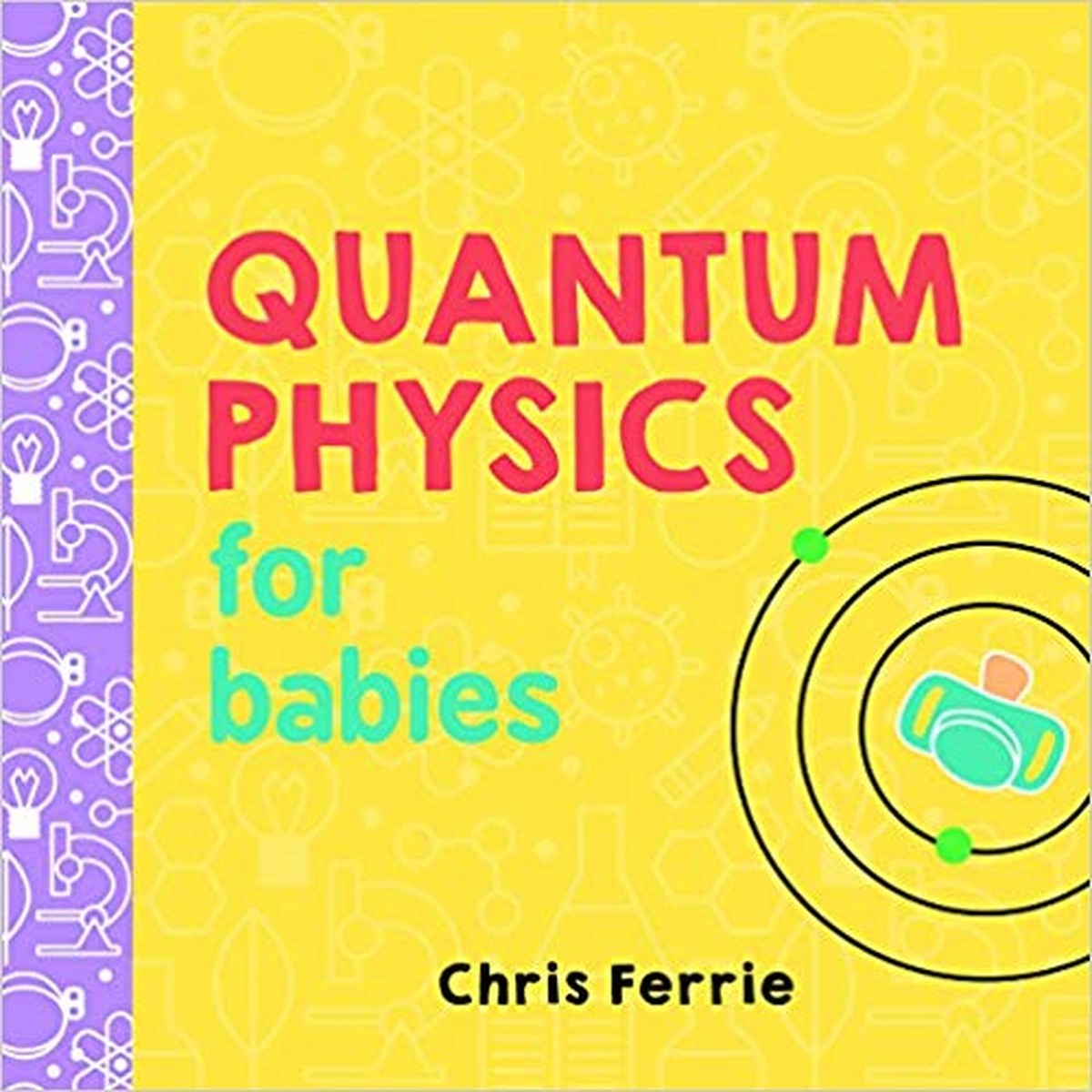 «Quantenphysik für Babies»