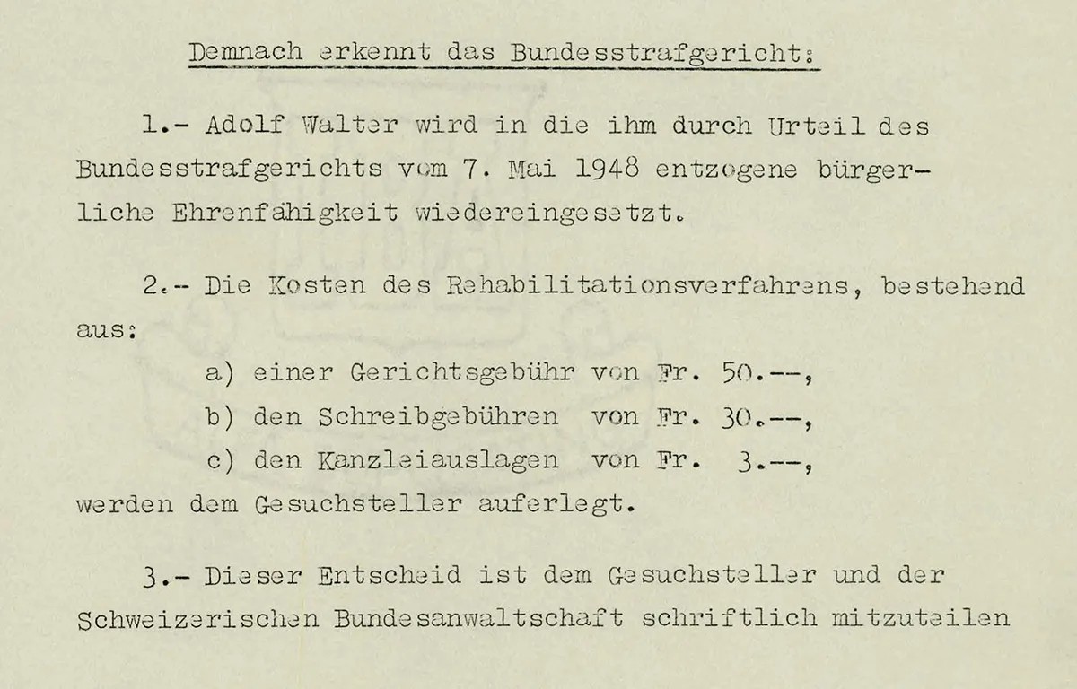 1953 setzte das Bundesstrafgericht die bürgerliche Ehrenfähigkeit von Adolf Walter wieder ein.
https://www.recherche.bar.admin.ch/recherche/#/de/archiv/einheit/Vz%20%20%20%20%20%20104c1af7-8658-513f-a ...