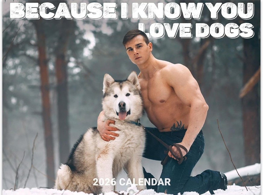BEcause I know you love dogs Calendar 2026 
https://m.media-amazon.com/images/I/81vFxXtzPYL._AC_SL1500_.jpg