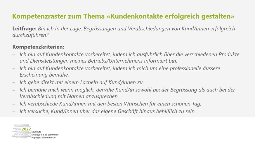 Schülerinnen und Schüler sollen nach Handlungskompetenzen beurteilt werden. Ein Beispiel des Handlungskompetenzbereich «Gestalten von Kunden- und Lieferantenbeziehungen».