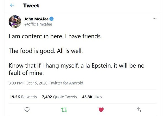 John McAfee tot in Gefängnis aufgefunden\nmal schauen wie lange twitter das zulässt. der originale tweet bricht gerade sämtliche rekorde treffend likes und retweets