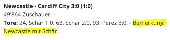 Fabian SchÃ¤r trifft fÃ¼r Newcastle doppelt (einmal nach Solo Ã¼ber den halben Platz)
Oh, danke fÃ¼r die Info ;)