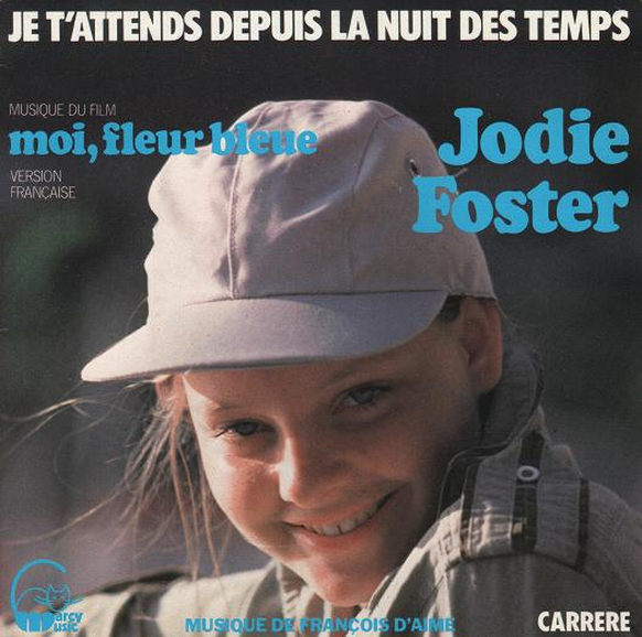 jodie foster moi fleur bleue soundtrack französisch frankreich film retro pop musik people http://christian-doigsoundtrack.blogspot.ch/2014/03/moi-fleur-bleue-1977.html