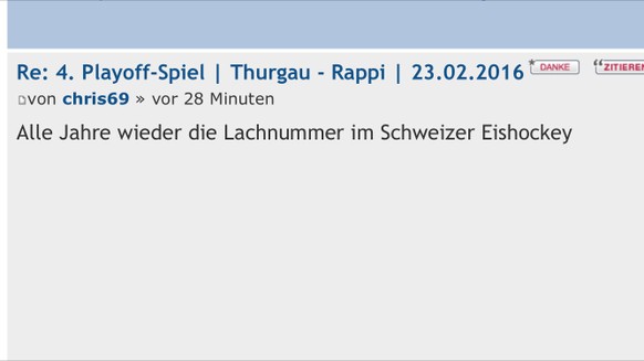 Rappi taucht erneut gegen Thurgau und ist nur noch eine Niederlage vom Ausscheiden entfernt
Wie liest man heute nach dem Spiel im Rappi-Forum: &quot;Alle Jahre wieder die Lachnummer im Schweizer Eisho ...