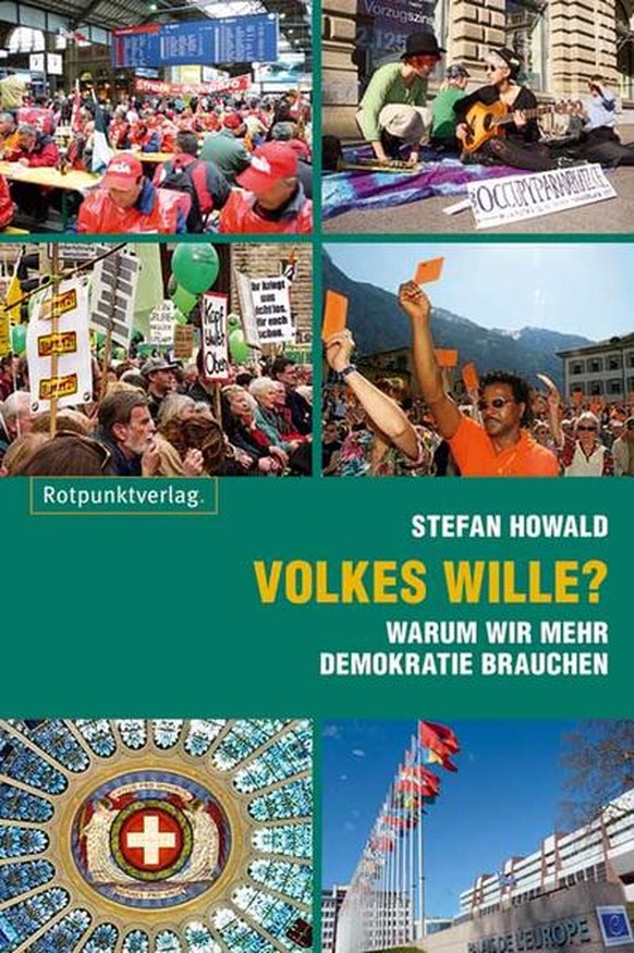 Stefan Howald: «Volkes Wille?». Rotbuchverlag. Zürich, 2014