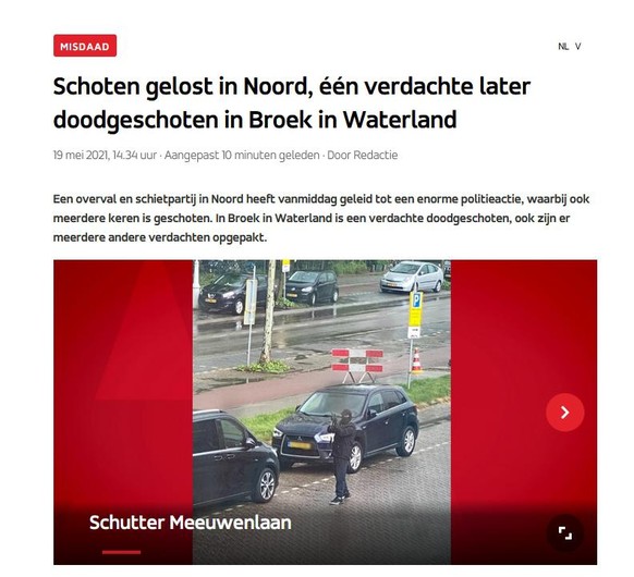 Schiesserei Amsterdam, 19.05.2021
https://www.at5.nl/artikelen/209051/schoten-gelost-op-meeuwenlaan-veel-politie-ingezet-bij-achtervolging
