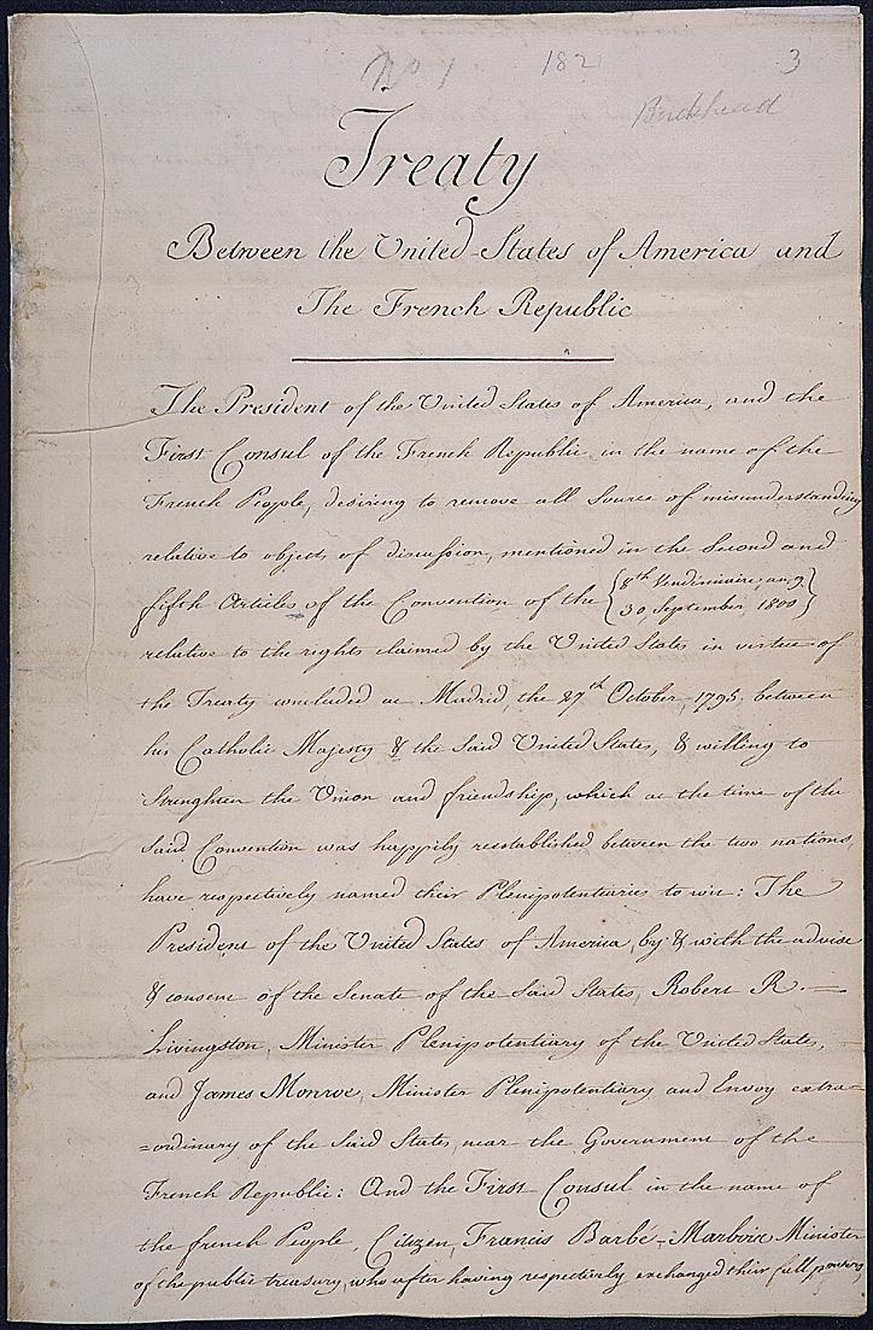 Der Vertrag zwischen den Vereinigten Staaten von Amerika und der Französischen Republik für den Kauf der Kolonie Louisiana.