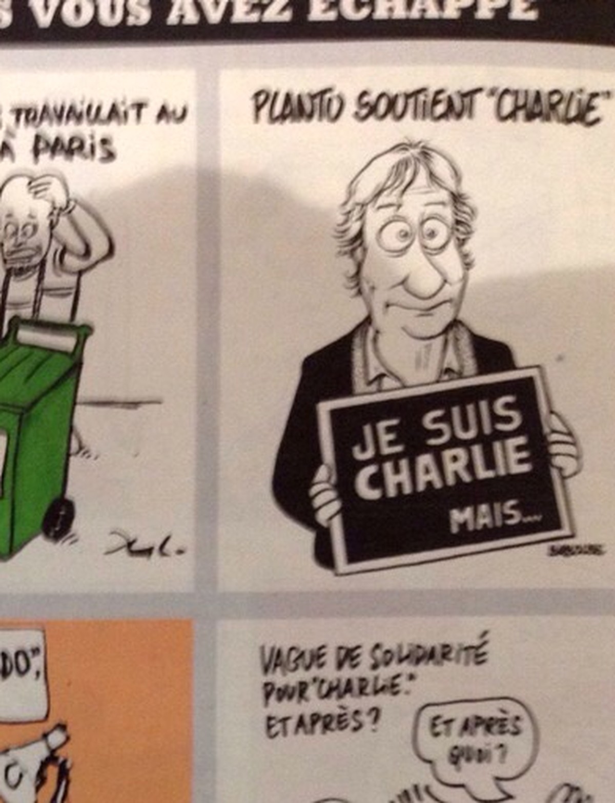 «Ich bin Charlie, aber ...», proklamiert dieser französische Karikaturist Plantu. 