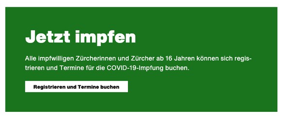 Alle Impfwilligen ZÃ¼rcherinnen und ZÃ¼rcher ab 16 Jahren kÃ¶nnen sich registrieren.