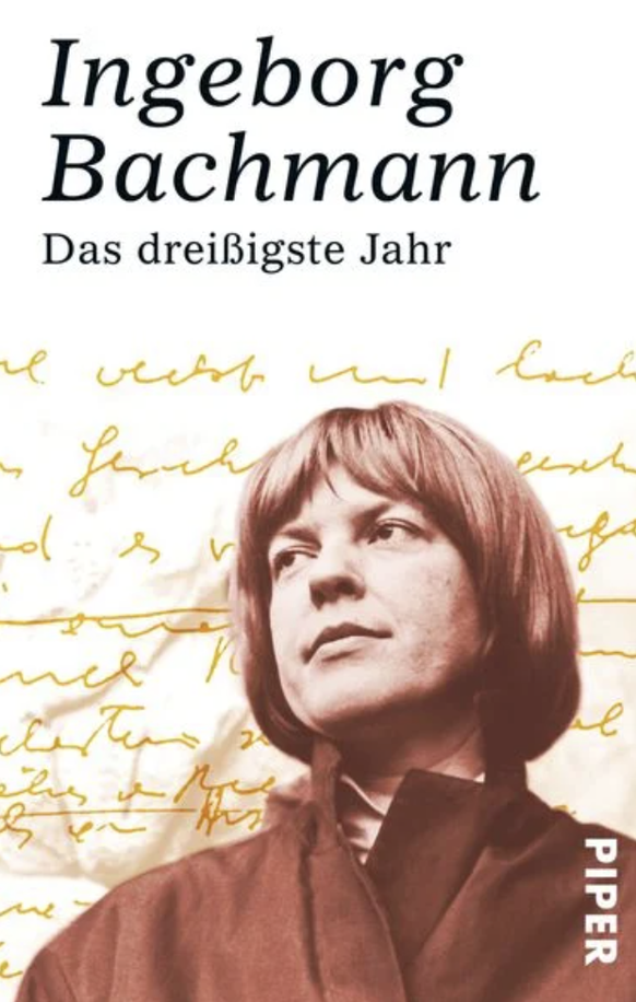 Das dreissigste Jahr, Ingeborg Bachmann