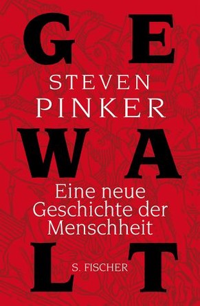 Steven Pinkers «The Better Angels of our Nature» auf Deutsch.
