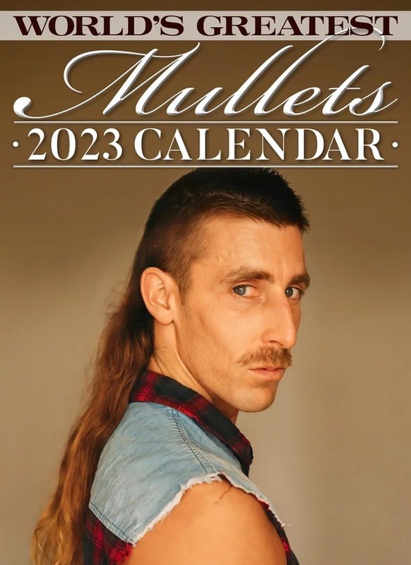 World's Greatest Mullets Calendar 2023 https://www.etsy.com/ch/listing/1064993903/similar?listing_id=1064993903&amp;listing_slug=world-es-greatest-mullets-2023&amp;gpla=1&amp;gao=1&amp;utm_source=goog ...