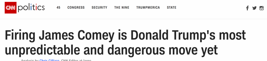 «James Comey zu entlassen ist Donald Trumps gefährlichster Schritt bisher», schreibt CNN.