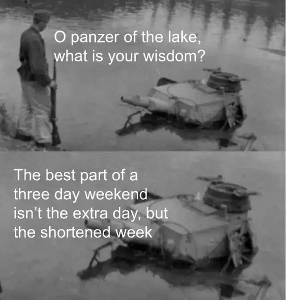 PICDUMP! (Mehr muss ich ja gar nicht schreiben...)\nDanke Lina für das Panzer vom See Meme.
😅👌