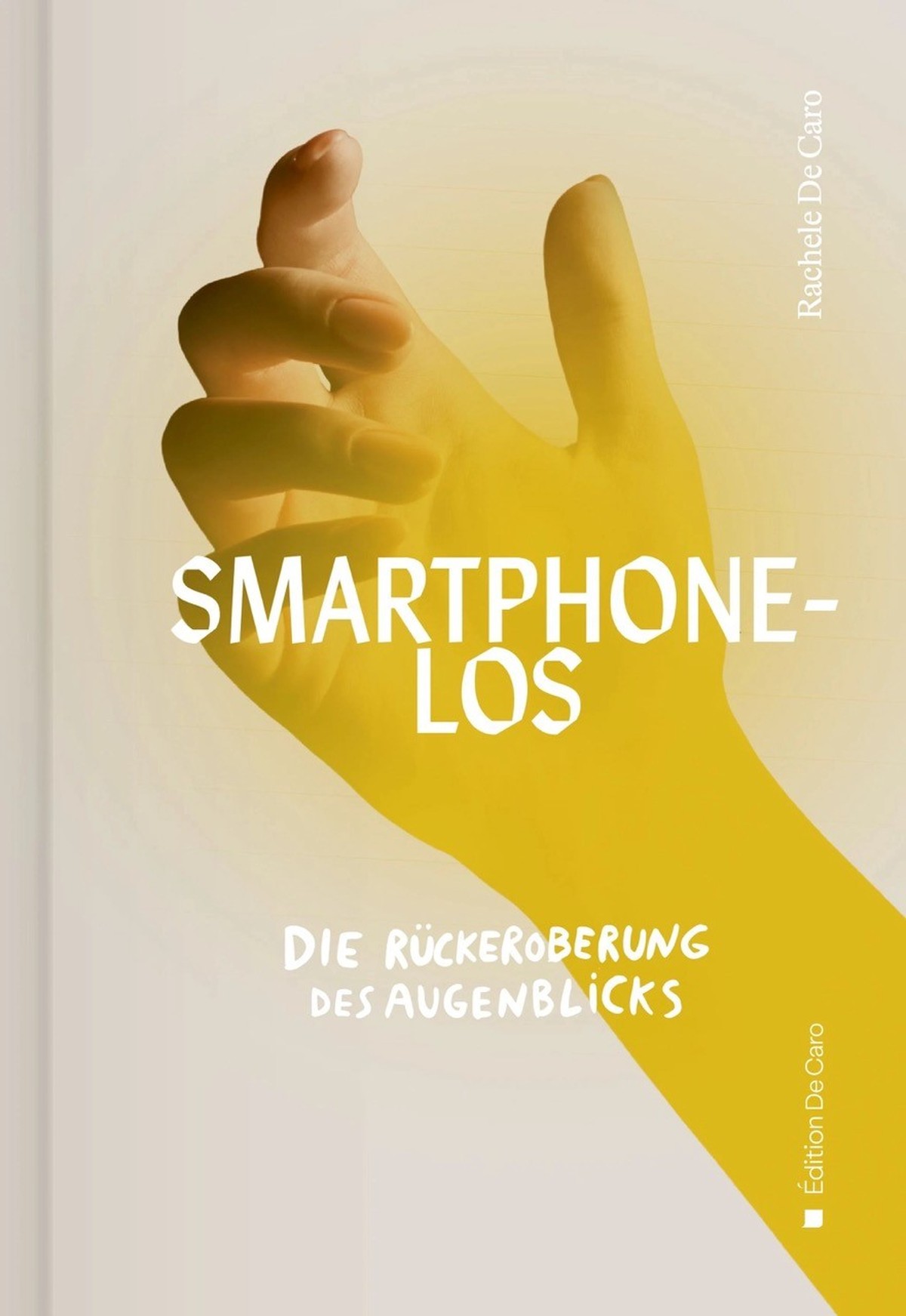 Sans smartphone, le livre de Rachele De Caro