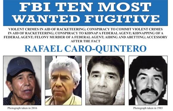 This image released by the FBI shows the wanted posted for Rafael Caro Quintero. Rafael Caro Quintero, a Mexican drug kingpin convicted in the 1985 killing of a DEA agent was added to the FBI&#039;s l ...