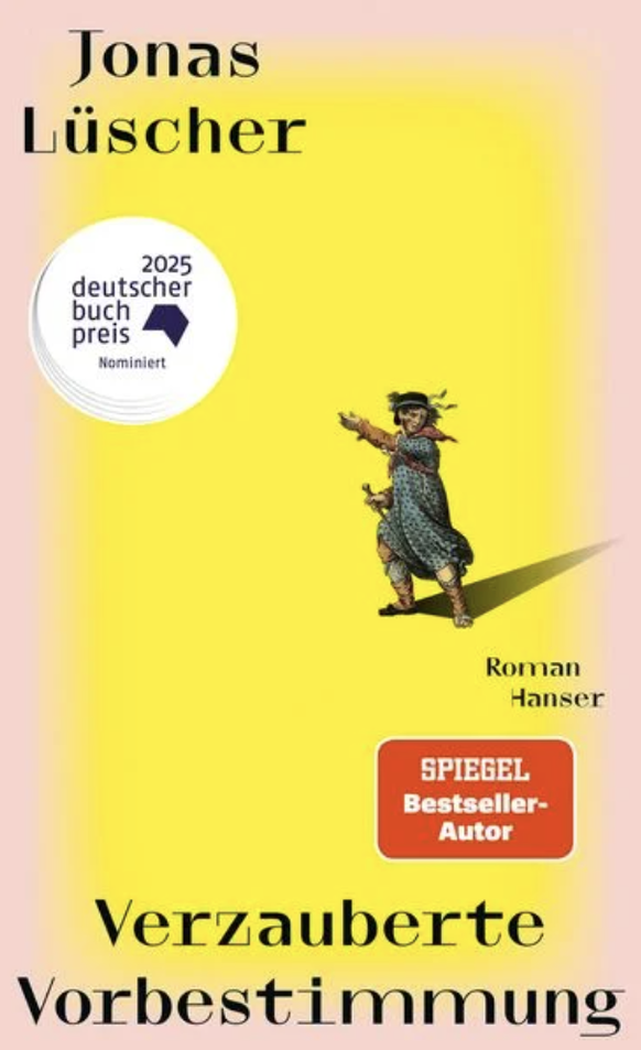 Jonas Lüscher: Verzauberte Vorbestimmung