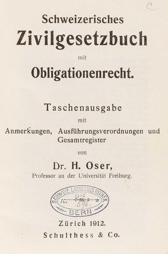 Hugo Oser (1863–1930) Schweizerisches Zivilgesetzbuch (ZGB) Zürich, 1912.