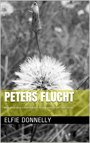 Der «zeitgeschichtliche Kinderroman» von Elfie Donnelly: «Peters Flucht» erzählt die Geschichte von Peter Lustig, der mit acht Jahren seine Geburtsstadt Breslau verlassen musste.