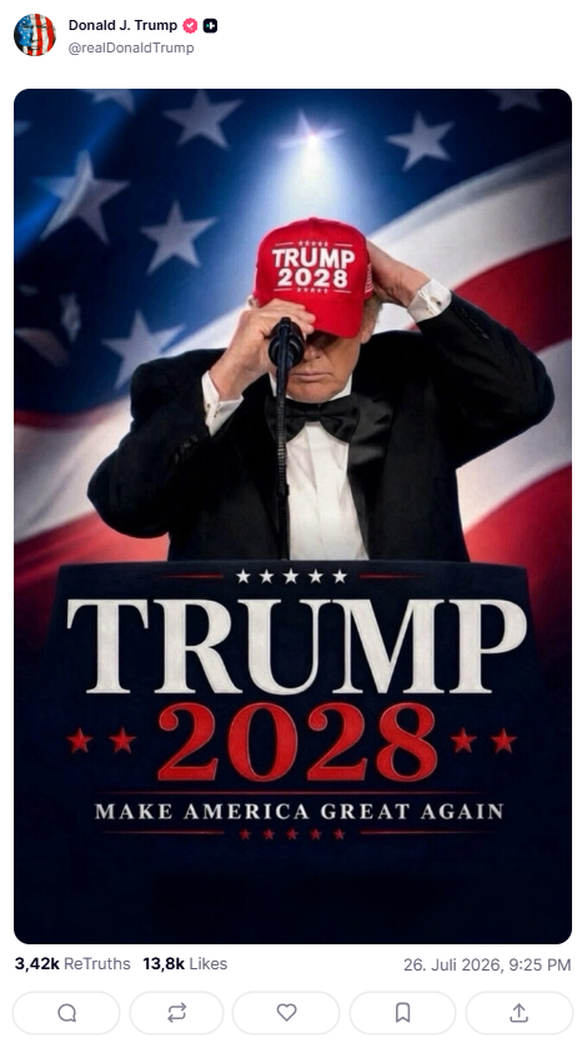 Trump Truthsocial Post: Wahlplakat Trump 2028