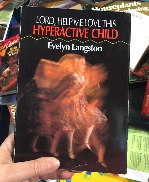 «Gott, hilf mir, dieses hyperaktive Kind zu lieben.»