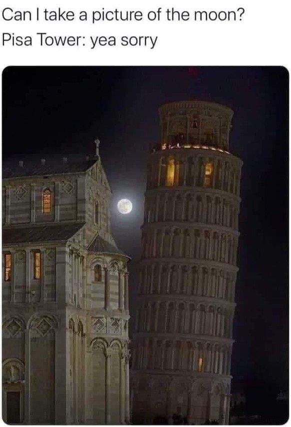 Picdump Meme Schiefer Turm von Pisa