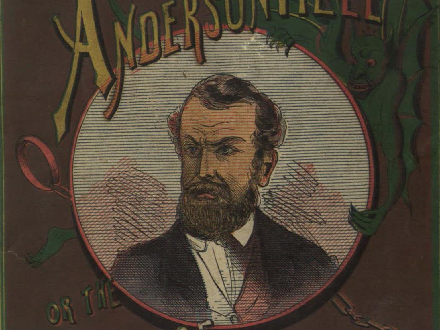 Captain Heinrich «Henry» Wirz: Magazin mit Wirz’ Porträt und dem Titel «The Demon of Andersonville» (Ausschnitt).
https://pplspcoll.wordpress.com/2009/11/19/the-demon-of-andersonville/