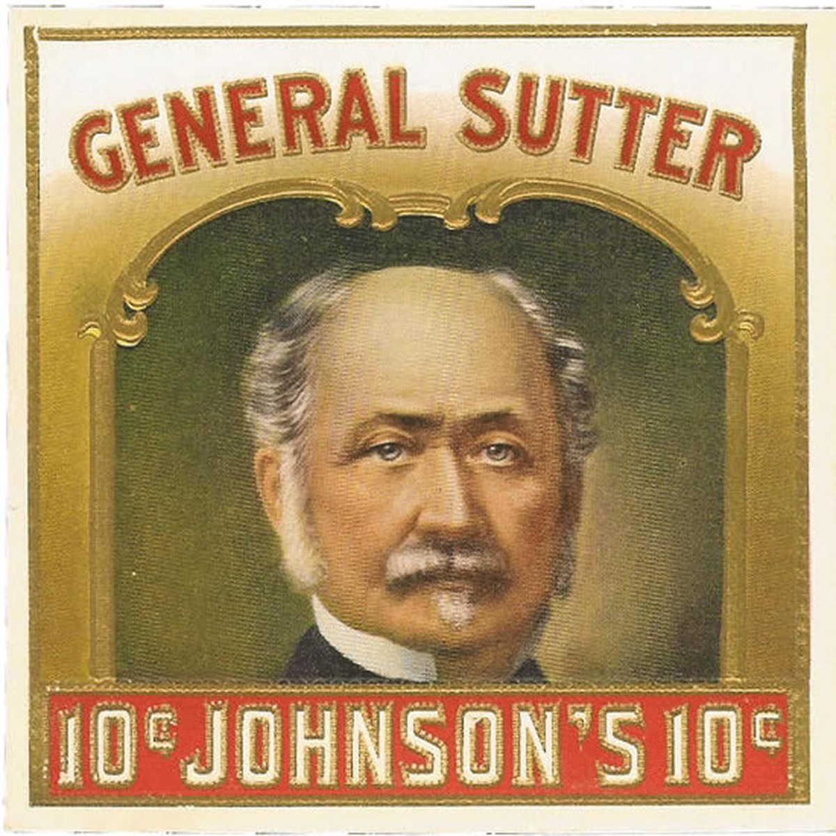 Der reichste und geachtetste Bürger von Kalifornien? Sutter, genannt «General Sutter».