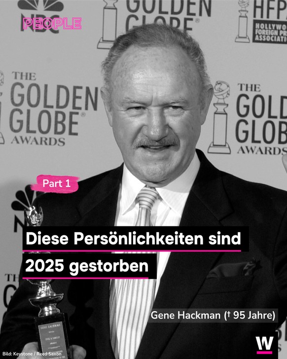 <p>Auch 2025 mussten wir uns von vielen bekannten Persönlichkeiten verabschieden. Hier: Gene Hackman.</p>