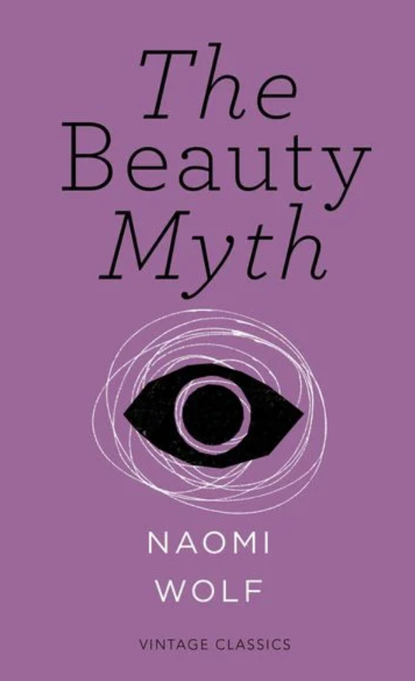 «Der Schönheitsmythos» von Naomi Wolf