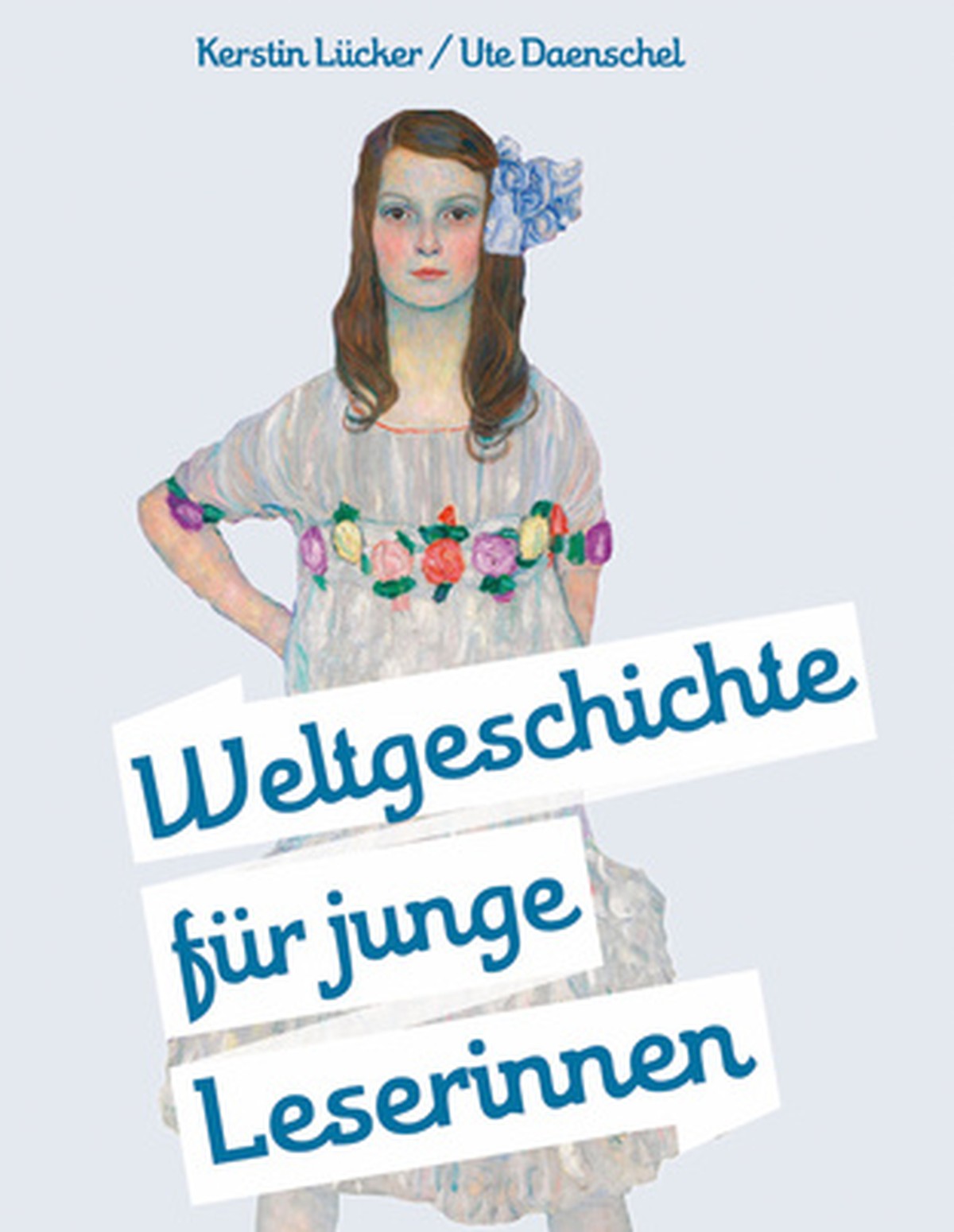 Das neu erschienene Gegenstück: Die Weltgeschichte von Lücker und Daenschel, die das Bild mit den wichtigen Frauen ergänzt.