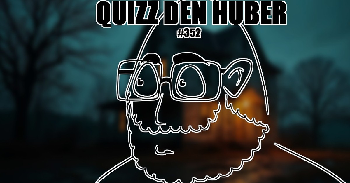 QDH-Halloween-Huber-hat-nie-Angst-Nur-vor-der-fiesen-Geografiefrage