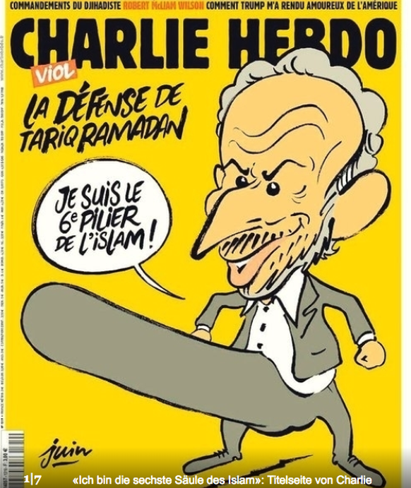 «Die Verteidigung von Tariq Ramadan: ‹Ich bin die sechste Säule des Islams.›» Wegen dieser Titelseite gingen bei der Satire-Zeitschrift viele Charlie Hebdo Morddrohungen ein.&nbsp;