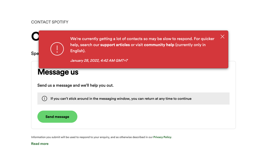 Spotify werde derzeit sehr oft kontaktiert, weshalb sie etwas länger bräuchten, um zu reagieren, heisst es auf der Seite des Kundendienstes. 
