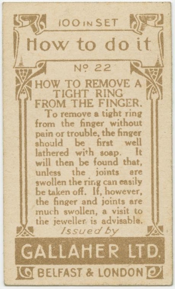 Gallaher-Lifehacks: Wie man einen Ring auszieht
https://digitalcollections.nypl.org/items/510d47e4-7ba8-a3d9-e040-e00a18064a99