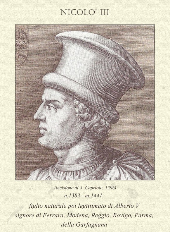 Der zeugungsfreudige Grossvater Alfonsos: Niccolò III. d’Este.