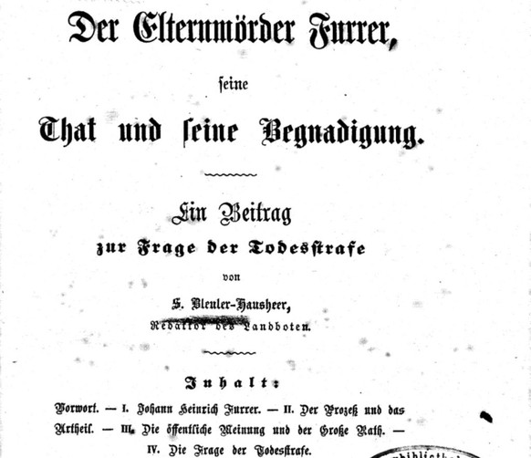 Die Kurzschrift von Salomon Bleuler-Hausheer bezüglich der Todesstrafe und dem Fall Johann Heinrich Furrer, 1864.
https://books.google.ch/books?id=fPW6YmAgDxMC&amp;printsec=frontcover&amp;hl=de&amp;so ...