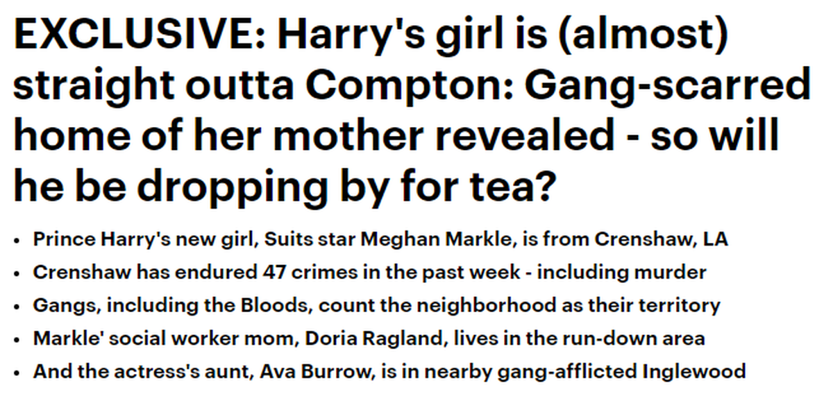 Daily Mail Online: «Harrys Mädchen ist (fast) ‹straight outta Compton› (berüchtigter Vorort in Los Angeles, Heimat vieler Rapper und Krimineller): Gang-gezeichnetes Zuhause der Mutter enthüllt – wird  ...