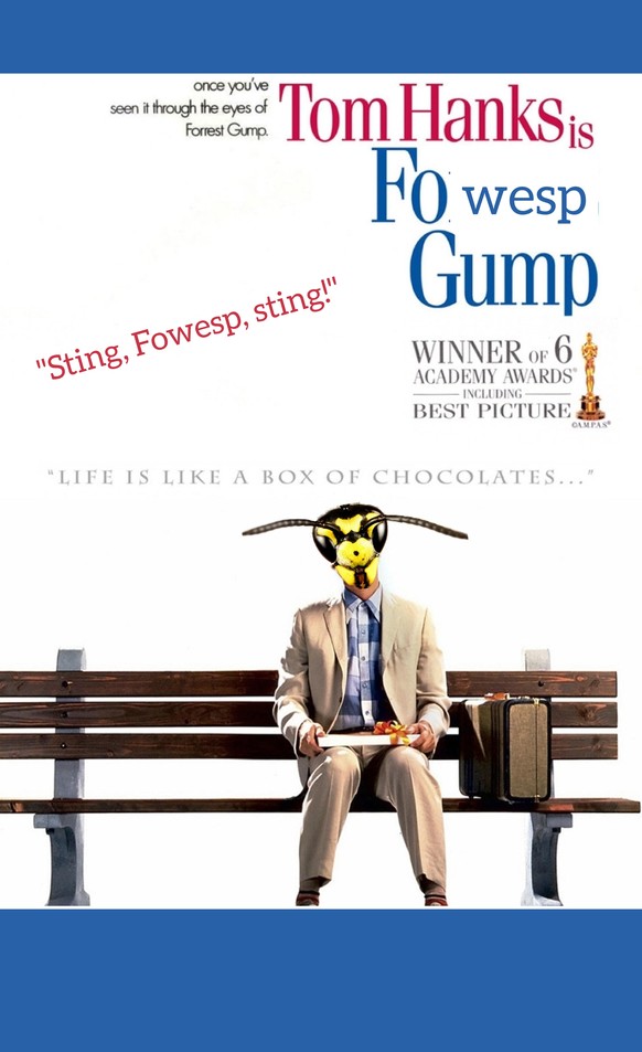 Wespen! Wespen Ã¼berall! Das schreit nach 10 wespigen Film-Plakaten\nFowesp Gump