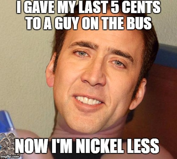 Nicolas Cage lÃ¤sst sich scheiden! Nach nur vier Tagen! Omg! Zeit fÃ¼r Memes
Ba-dum-tss.