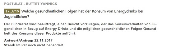 Yannick Buttet tritt als CVP-Vize zurück und macht Alkohol-Entzug
Hihi, sich aber um die Gesundheitsfolgen des Energydrinkkonsums bei Jugendlichen sorgen...^^

Quelle: https://www.parlament.ch/de/ra ...