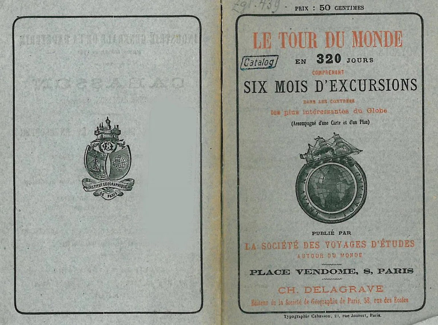Der Werbekatalog der SVEAM für die geplante Weltreise.
https://www.sudoc.abes.fr/cbs/DB=2.1//CMD?ACT=SRCHA&amp;IKT=1016&amp;SRT=RLV&amp;TRM=le+tour+du+monde+en+320+jours