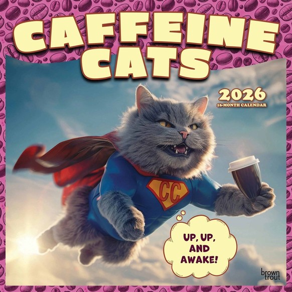 Caffeine Cats 2026 Calendar 
https://www.calendarclub.co.uk/Images/Product/Default/xlarge/330359-caffeine-cats-calendar-main.jpg
